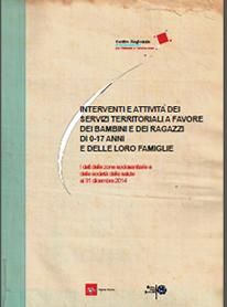  Interventi e attività dei servizi territoriali a favore dei bambini e dei ragazzi di 0-17 anni e delle loro famiglie.